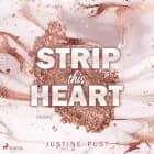 Strip this heart af Justine Pust