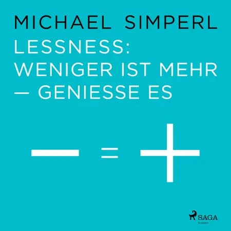 Lessness: Weniger ist mehr - genieße es af Michael Simperl
