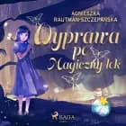 Wyprawa po magiczny lek af Agnieszka Rautman-Szczepańska