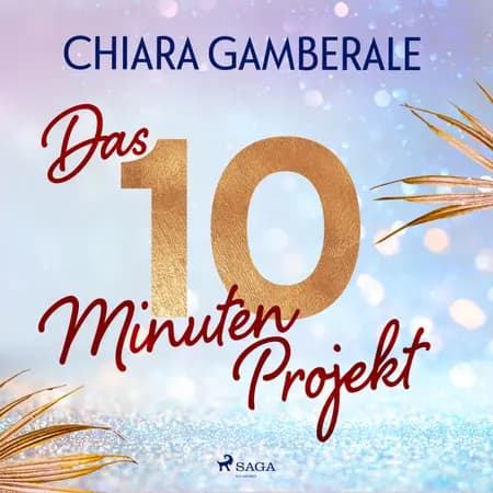 Das Zehn-Minuten-Projekt af Chiara Gamberale