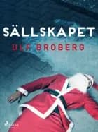 Sällskapet af Ulf Broberg