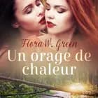 Un orage de chaleur - Une nouvelle érotique af Flora W. Green