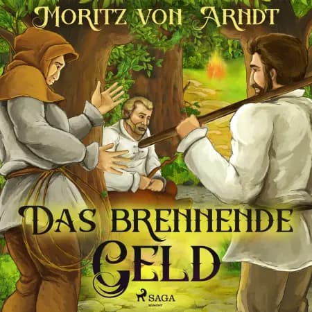Das brennende Geld af Moritz von Arndt