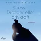 Stress - Dræber eller drivkraft af Hans-Henrik Nielsen