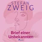 Brief einer Unbekannten af Stefan Zweig