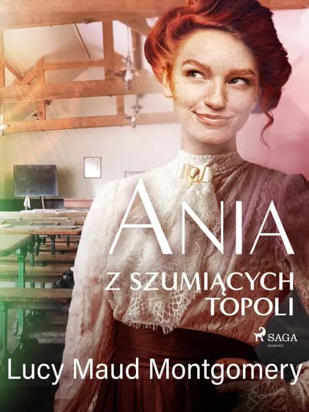 Ania z Szumiących Topoli af Lucy Maud Montgomery