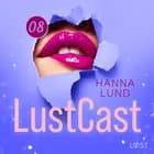 LustCast: Gate 43- Avsnitt 1 af Hanna Lund