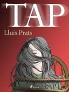 Tap af Lluis Prats Martinez