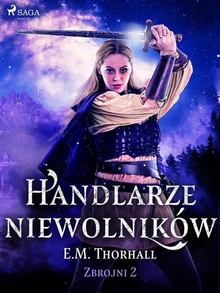 Handlarze niewolników af E.M. Thorhall