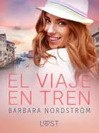 El viaje en tren - Una serie erótica