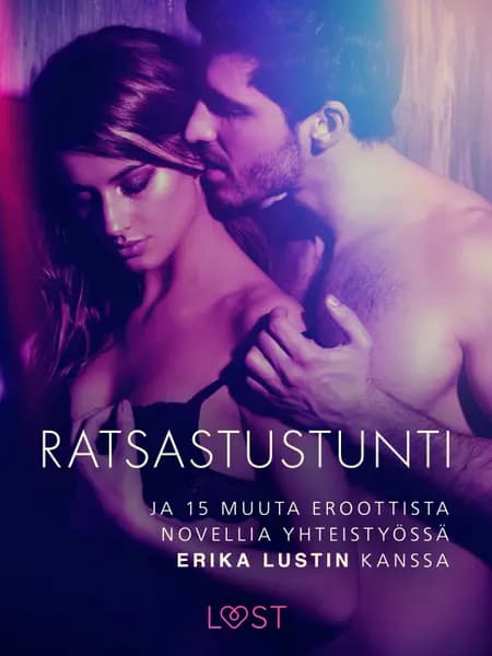 Ratsastustunti ja 15 muuta eroottista novellia yhteistyössä Erika Lustin kanssa af Marguerite Nousville