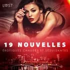 19 nouvelles érotiques chaudes et séduisantes af Sara Agnès L. og B. J. Hermansson
