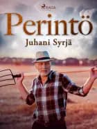 Perintö af Juhani Syrjä