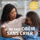 Je me fais obéir sans crier af Nina Bataille