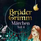 Brüder Grimms Märchen Teil 4 af Brüder Grimm