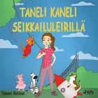 Taneli Kaneli seikkailuleirillä af Tittamari Marttinen