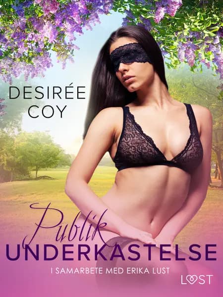Publik underkastelse - erotisk novell af Desirée Coy