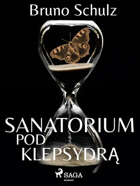 Sanatorium pod klepsydrą - zbiór af Bruno Schulz