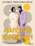 Man and Superman af George Bernard Shaw