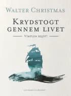 Krydstogt gennem livet. Vimplen hejst! af Walter Christmas