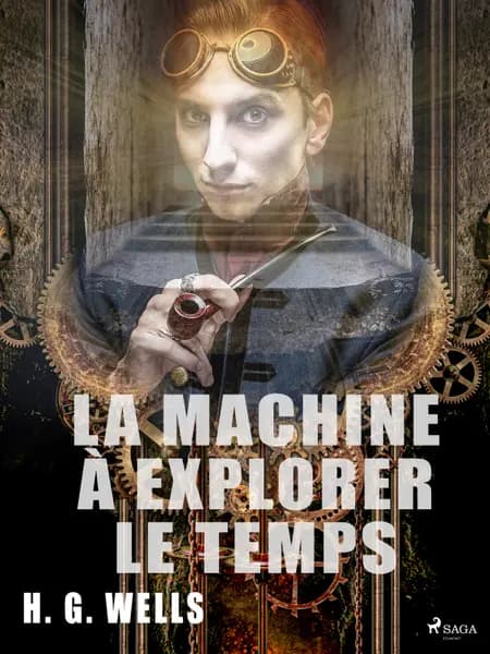 La Machine à explorer le temps af H. G. Wells