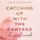 Catching up with the Carters – In your words (Catching up with the Carters, Band 2)