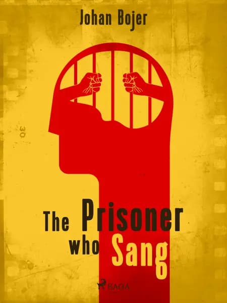 The Prisoner who Sang af Johan Bojer
