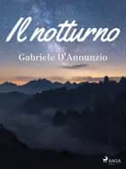 Il notturno af Gabriele D'Annunzio
