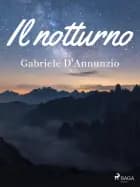 Il notturno af Gabriele D'Annunzio