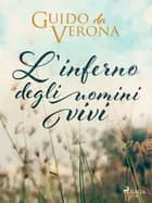 L'inferno degli uomini vivi