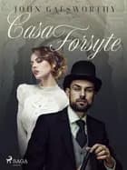 Casa Forsyte af John Galsworthy