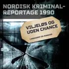 Viljeløs og uden chance 