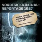 Maria Åkerbloms hemmelighedsfulde liv 