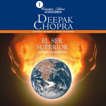 El ser superior af Deepak Chopra