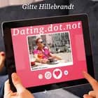 Dating.dot.not af Gitte Hillebrandt