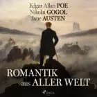 Romantik aus aller Welt af Jane Austen, Edgar Allan Poe og Nikolaj Gogol