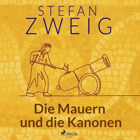 Die Mauern und die Kanonen af Stefan Zweig