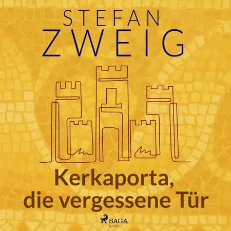 Kerkaporta, die vergessene Tür af Stefan Zweig