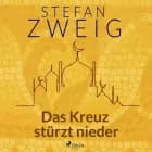 Das Kreuz stürzt nieder