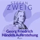 Georg Friedrich Händels Auferstehung
