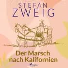 Der Marsch nach Kalifornien
