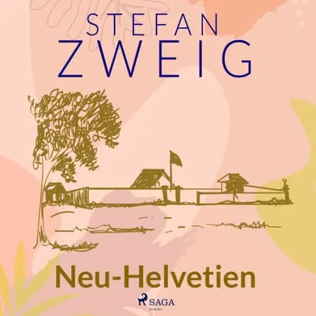 Neu-Helvetien af Stefan Zweig
