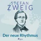 Der neue Rhythmus af Stefan Zweig