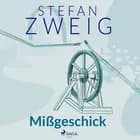 Mißgeschick af Stefan Zweig