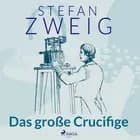 Das große Crucifige af Stefan Zweig