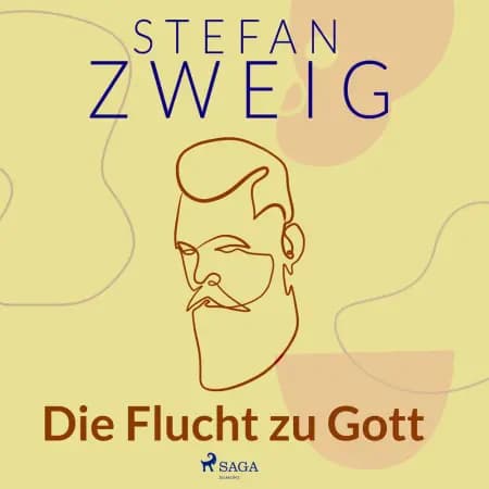 Die Flucht zu Gott af Stefan Zweig
