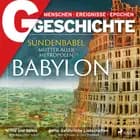 G/GESCHICHTE - Babylon: Sündenbabel - Mutter aller Metropolen af G/GESCHICHTE