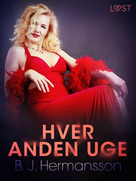 Hver anden uge - erotisk novelle af B. J. Hermansson