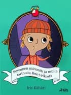 Punainen minuutti ja muita tarinoita Pete-Veikosta af Iris Kähäri