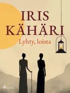 Lyhty, loista af Iris Kähäri